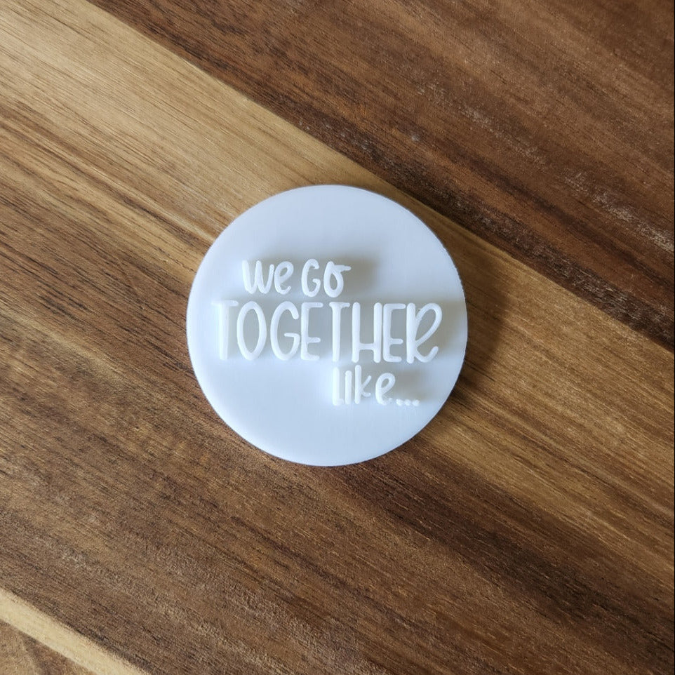 "We Go Together Like..." Minis