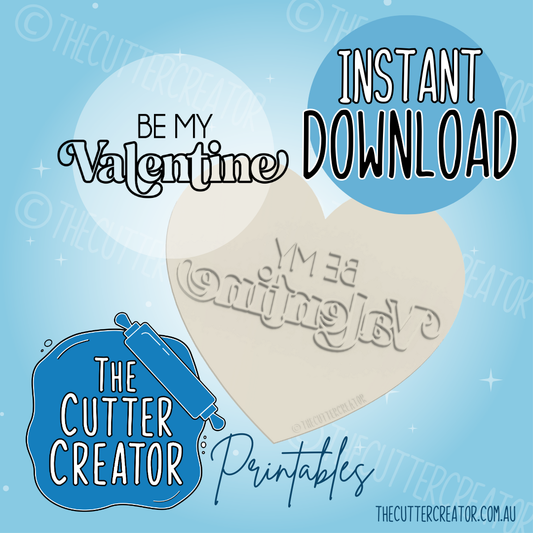 Be My Valentine Maxi Stamp - Cookie Stamp STL File