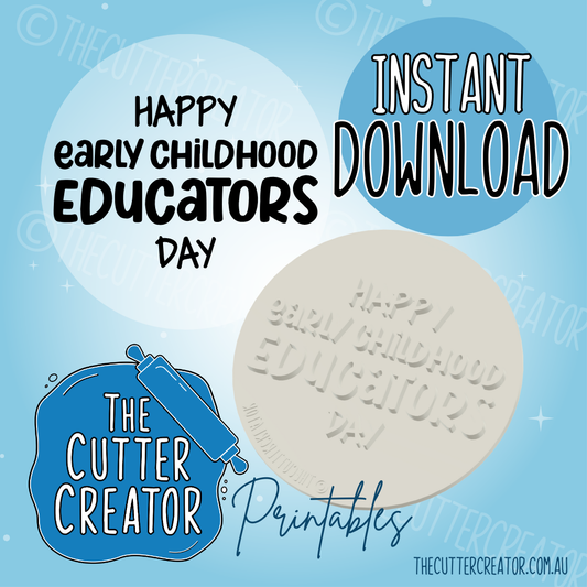 Happy Early Childhood Educators Day - Cookie Stamp STL File