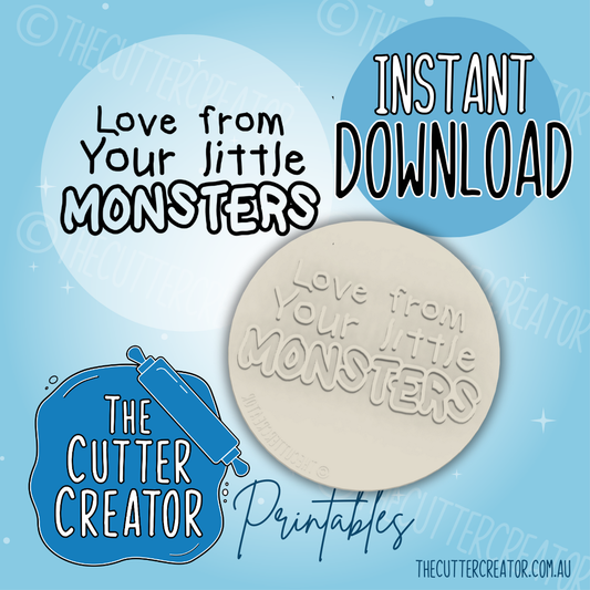 Love From Your Little Monsters - Cookie Stamp STL File