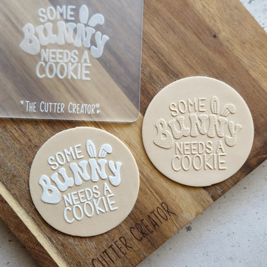 Some Bunny Needs A Cookie Stamp - Raised