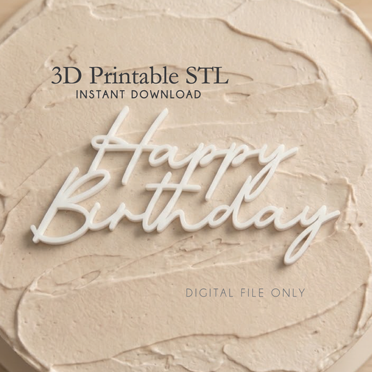 Happy Birthday Cake Topper - STL File