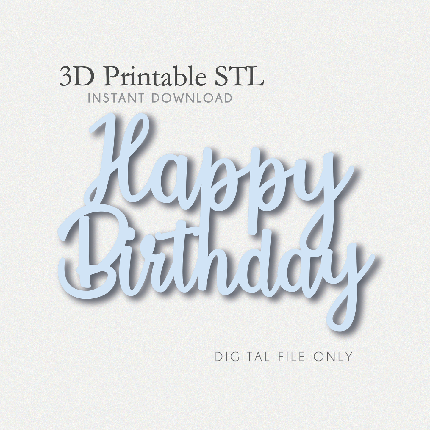 Happy Birthday Cupcake Topper - STL File